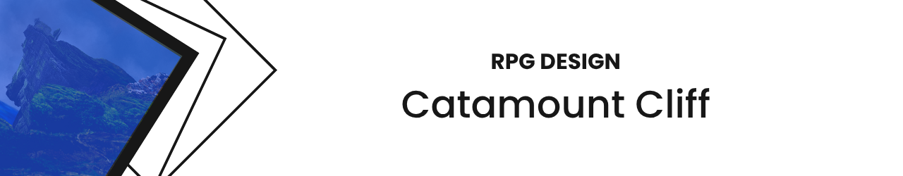 RPG Design: Catamount Cliff